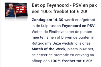 Match of the week Feyenoord PSV 20 euro freebet 